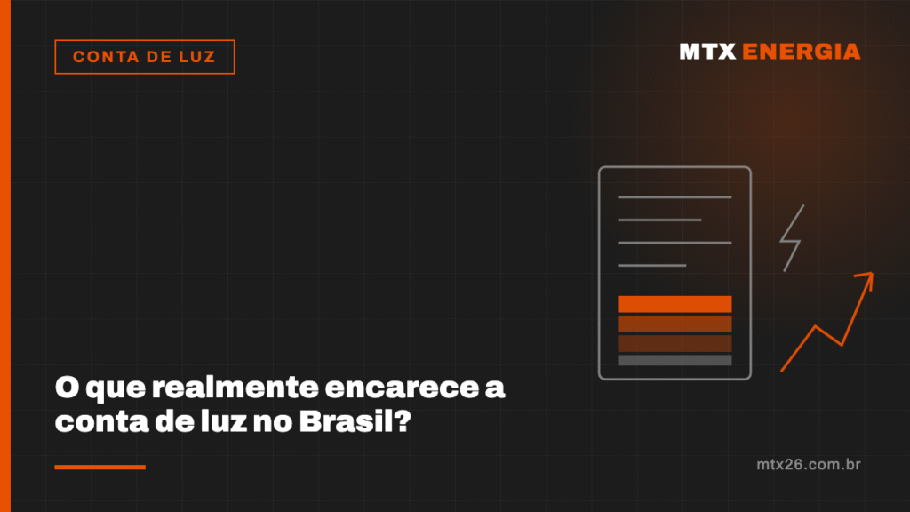 O que realmente encarece a conta de luz no Brasil?